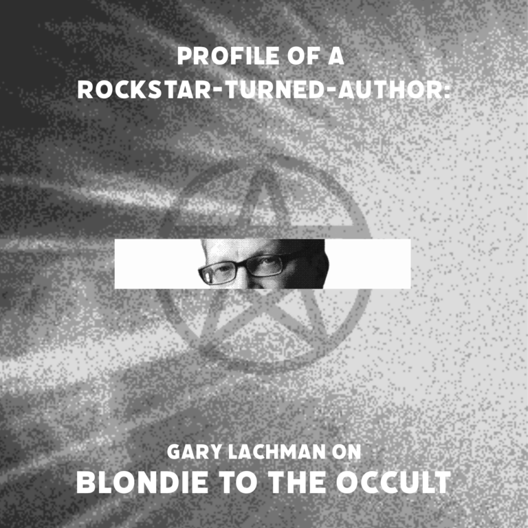 Profile of a Rockstar-Turned-Author: Gary Lachman on Blondie to the Occult