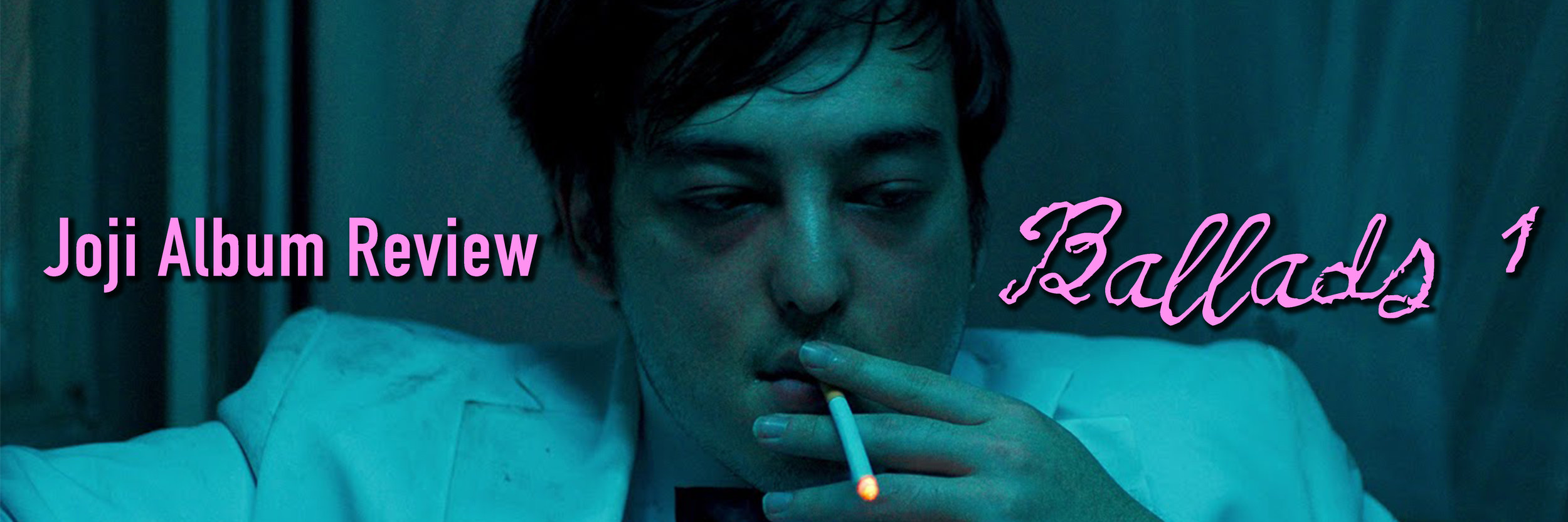 Joji Ballads 1.jpg