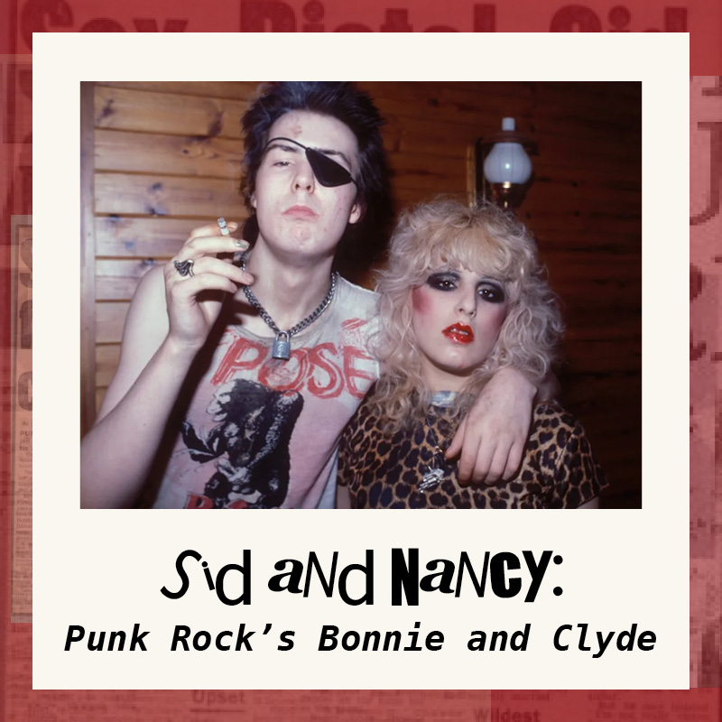 Sid and Nancy: Punk Rock's Bonnie and Clyde - wecb