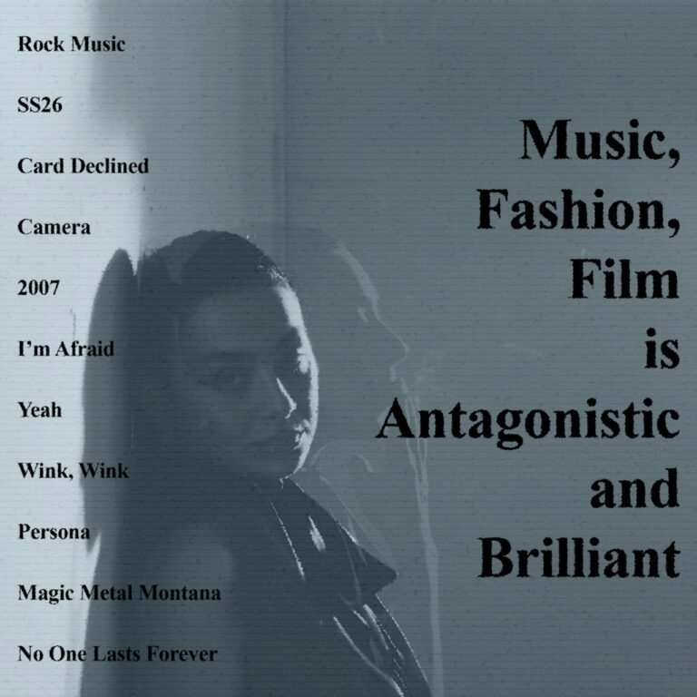 Music, Fashion, Film is Antagonistic and Brilliant